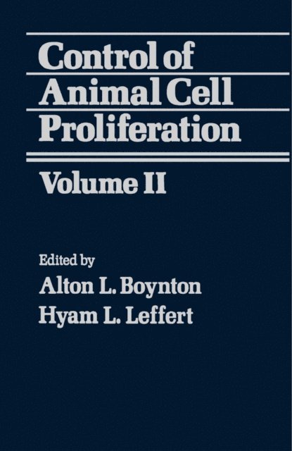 Hyam L. Leffert, Alton L. Boynton - Control of Animal Cell Proliferation, E-bok