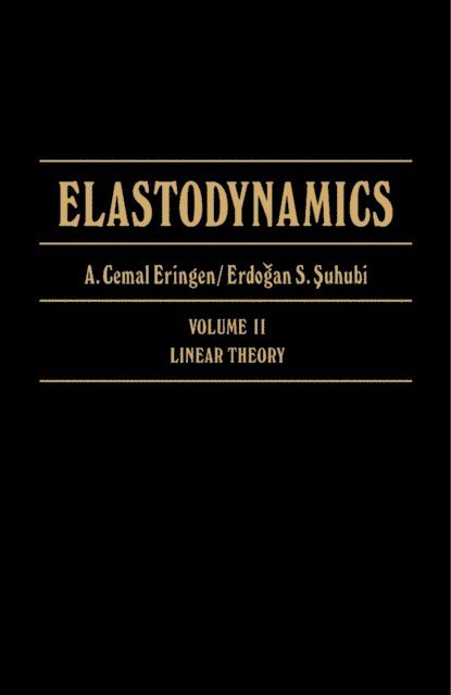 Erdogan S. Suhubi, A. Cemal Eringen - Linear Theory, E-bok
