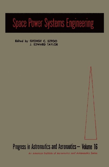J. Edward Taylor, George C. Szego - Space Power Systems Engineering, E-bok