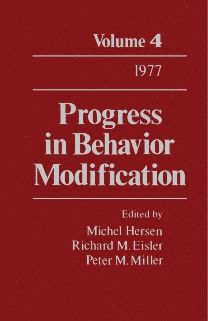 Peter M. Miller, Richard M. Eisler, Michel Hersen - Progress in Behavior Modification, E-bok
