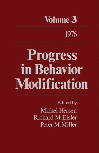 Peter M. Miller, Richard M. Eisler, Michel Hersen - Progress in Behavior Modification, E-bok