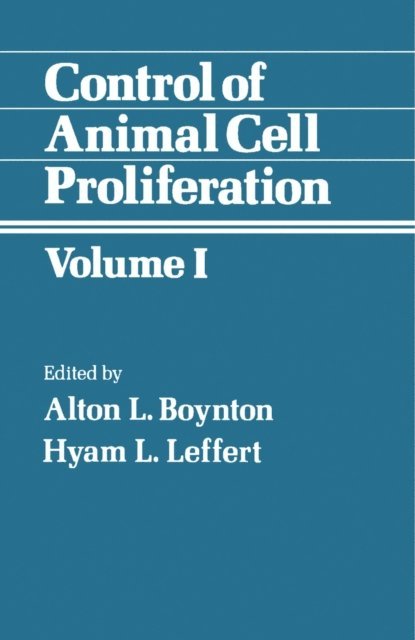 Hyam L. Leffert, Alton L. Boynton - Control of Animal Cell Proliferation, E-bok