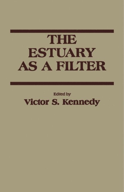 Victor S Kennedy - Estuary as a Filter, E-bok