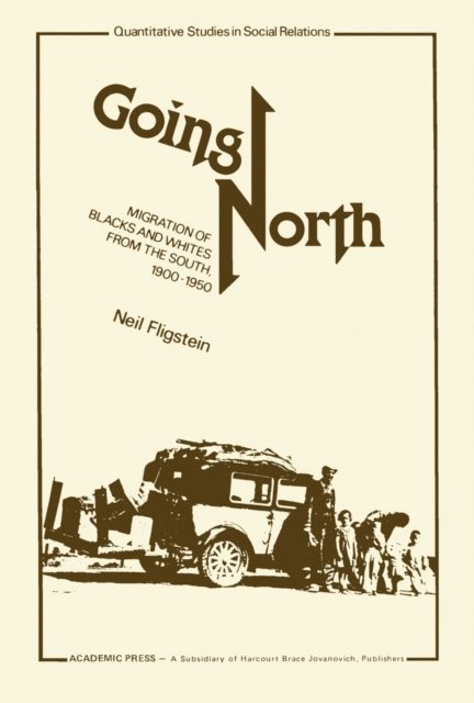 Neil Fligstein, Peter H. Rossi - Going North, E-bok