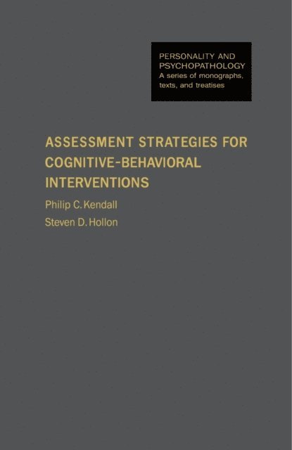 Steven D. Hollon, Philip C. Kendall - Assessment Strategies for Cognitive-Behavioral Interventions, E-bok