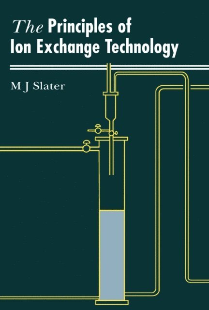 M.J. Slater - Principles of Ion Exchange Technology, E-bok