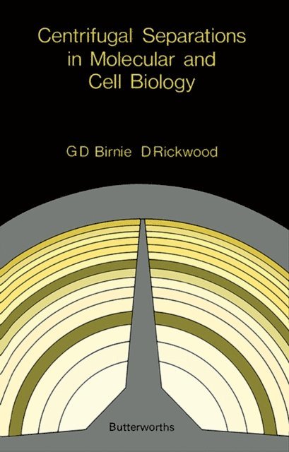 D. Rickwood, G.D. Birnie - Centrifugal Separations in Molecular and Cell Biology, E-bok