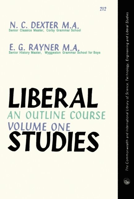 E. G. Rayner, N. C. Dexter, P. Sanderson, D. Mattam, C. V. James - Liberal Studies, E-bok