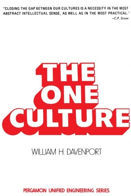 William H. Davenport, William F. Hughes, James P. Hartnett, Thomas F. Irvine - One Culture, E-bok