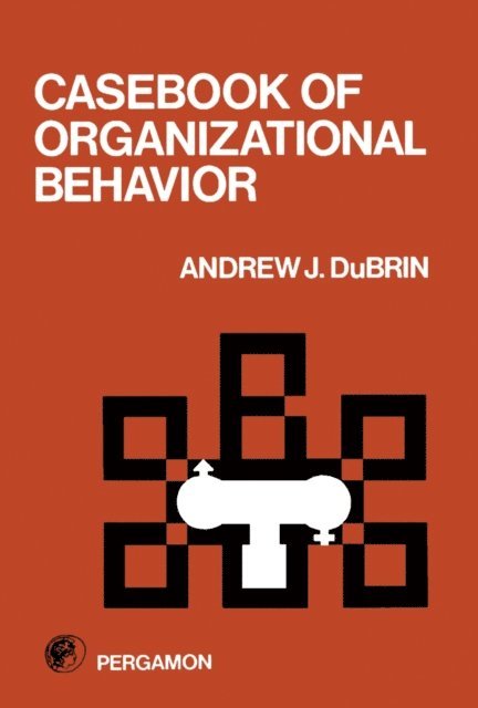 Andrew J. Dubrin - Casebook of Organizational Behavior, E-bok