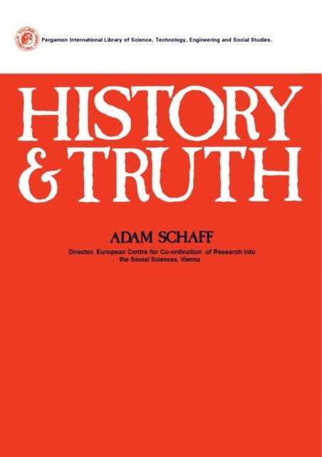 Adam Schaff - History and Truth, E-bok