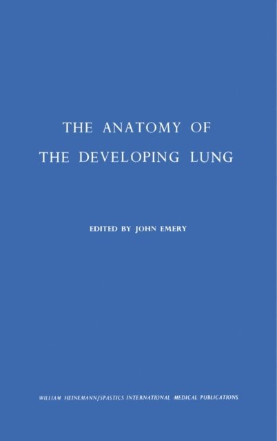 John Emery - Anatomy of the Developing Lung, E-bok