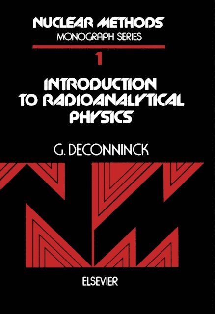 G. Deconninck, E. Bujdoso, T. Braun - Introduction to Radioanalytical Physics, E-bok