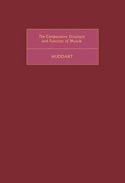 Henry Huddart, G. A. Kerkut - Comparative Structure and Function of Muscle, E-bok
