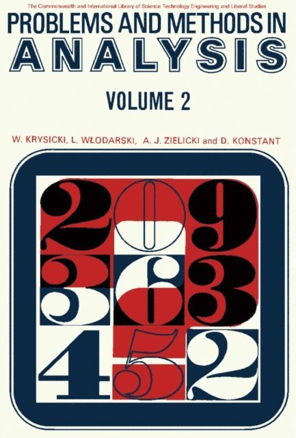 A. J. Zielicki, L. Wlordarski, W. Krysicki, E. A. Maxwell, W. J. Langford - Problems and Methods in Analysis, E-bok
