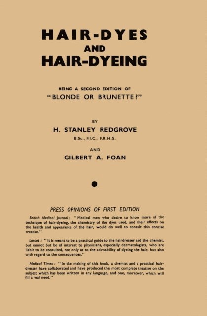 Gilbert A. Foan, H. Stanley Redgrove - Hair-Dyes and Hair-Dyeing Chemistry and Technique, E-bok