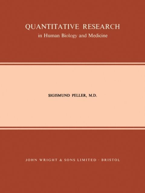 Sigismund Peller - Quantitative Research in Human Biology and Medicine, E-bok