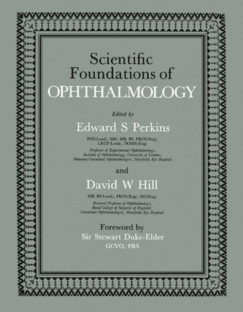 David W. Hill, Edward S. Perkins - Scientific Foundations of Ophthalmology, E-bok