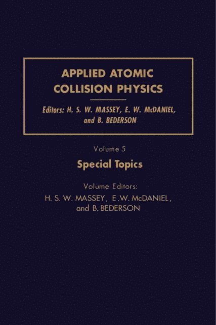 B. Bederson, E. W. McDaniel, H. S. W. Massey - Special Topics, E-bok