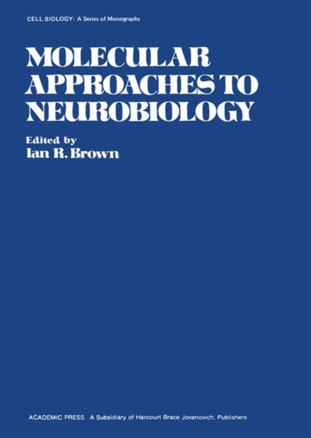 Ian R. Brown - Molecular Approaches to Neurobiology, E-bok