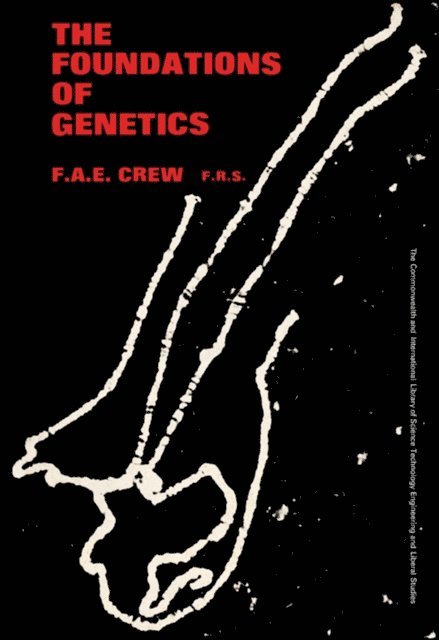 F. A. E. Crew, Francis Knowles, J. M. Dodd - Foundations of Genetics, E-bok