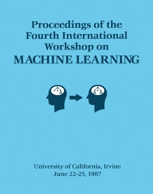 Pat Langley - Proceedings of the Fourth International Workshop on MACHINE LEARNING, E-bok