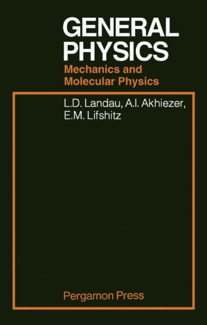 L D Landau - General Physics, E-bok