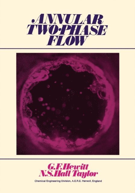 Geoffrey Hewitt - Annular Two-Phase Flow, E-bok