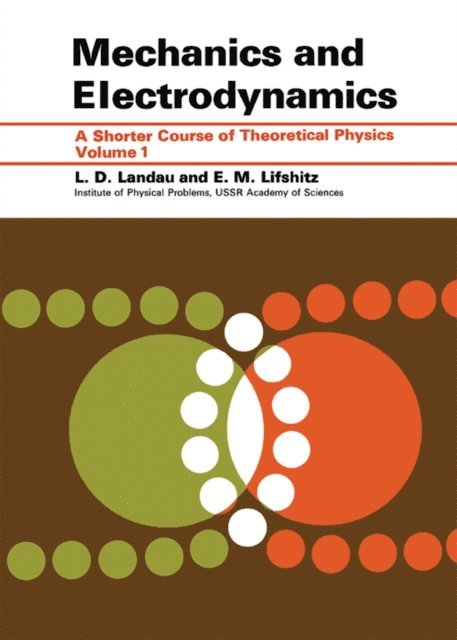 E.M. Lifshitz, L D Landau - Mechanics and Electrodynamics, E-bok