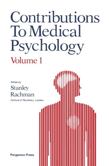 S. Rachman - Contributions to Medical Psychology, E-bok