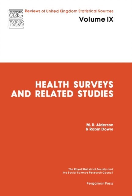 R. Dowie, M. Alderson, W. F. Maunder - Health Surveys and Related Studies, E-bok