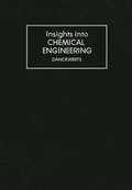 Insights into Chemical Engineering