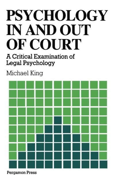 M. King - Psychology in and out of Court, E-bok
