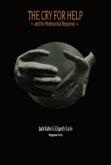 Jean P. Nursten, Jack Kahn - Cry for Help and the Professional Response, E-bok