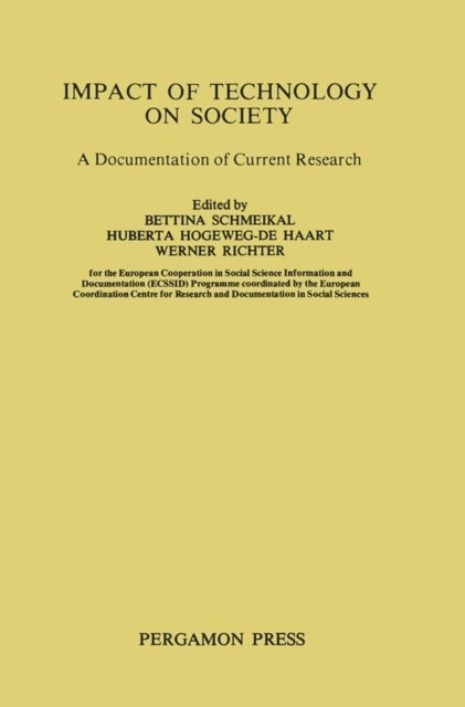 W. Richter, H. Hogeweg-de Haart, B. Schmeikal - Impact of Technology on Society, E-bok