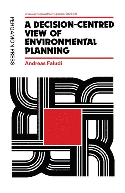 A. Faludi - Decision-centred View of Environmental Planning, E-bok