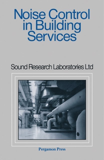 A. Fry - Noise Control in Building Services, E-bok