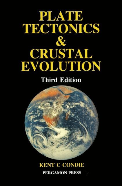 Kent C. Condie - Plate Tectonics & Crustal Evolution, E-bok. Tillgänglighet: Lägg i varukorg