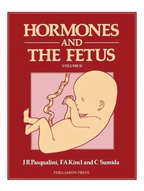 C. Sumida, F. A. Kincl, J. R. Pasqualini - Hormones and the Fetus, E-bok. Tillgänglighet: Lägg i varukorg