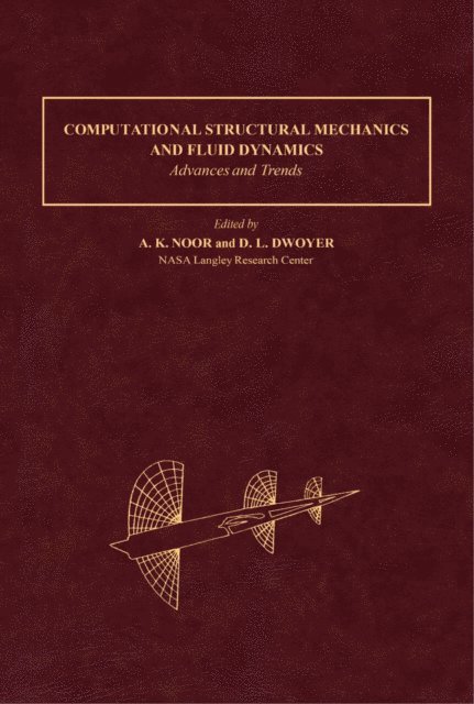 D.L. Dwoyer, A.K. Noor - Computational Structural Mechanics & Fluid Dynamics, E-bok