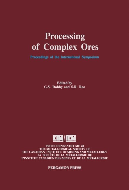S. R. Rao, G. S. Dobby - Processing of Complex Ores, E-bok