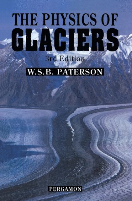 W. S. B. Paterson - Physics of Glaciers, E-bok. Tillgänglighet: Lägg i varukorg