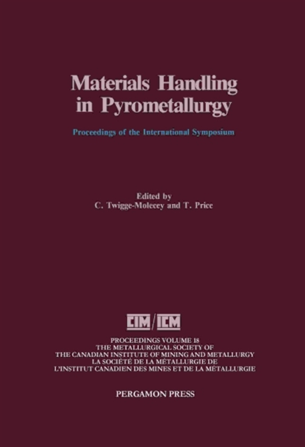 T. Price, C. Twigge-Molecey - Materials Handling in Pyrometallurgy, E-bok