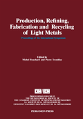 Production, Refining, Fabrication and Recycling of Light Metals