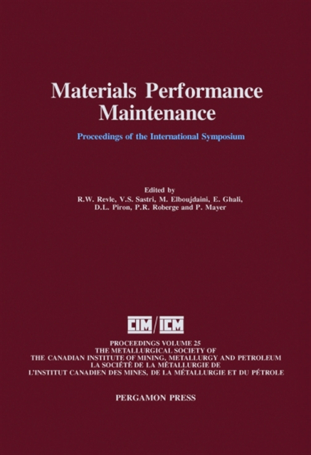 Vinny R. Sastri, D.L. Piron, E. Ghali, M. Elboujdaini, R.W. Revie - Materials Performance Maintenance, E-bok