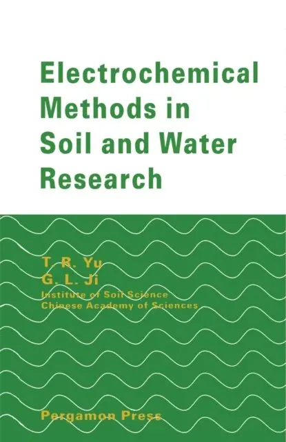 G. L. Ji, T.R. Yu - Electrochemical Methods in Soil and Water Research, E-bok. Tillgänglighet: Lägg i varukorg