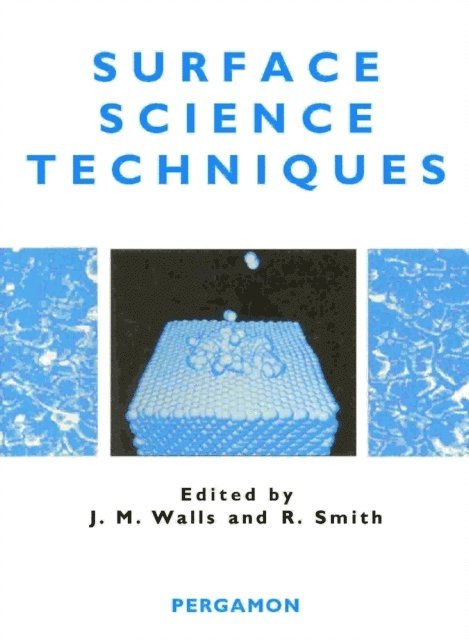 Robin Smith, J.M. Walls - Surface Science Techniques, E-bok