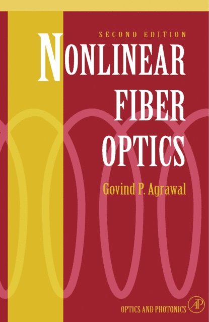 Govind P. Agrawal, Paul F. Liao - Nonlinear Fiber Optics, E-bok