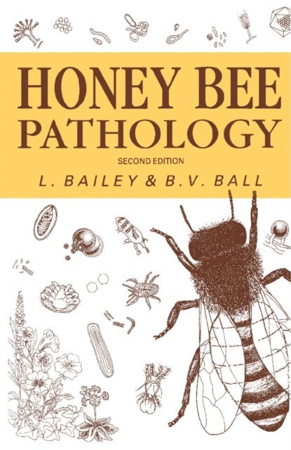 B. V. Ball, Larissa Bailey - Honey Bee Pathology, E-bok