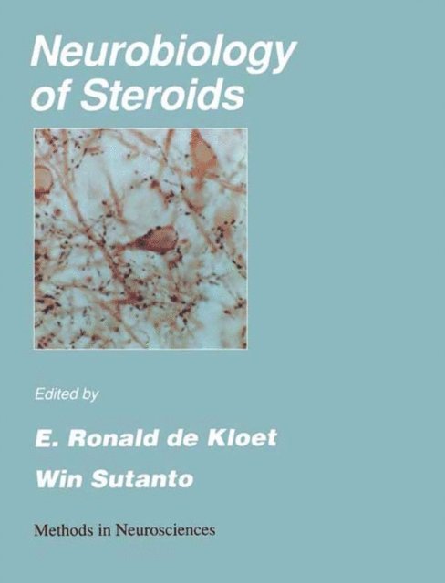 E. Ronald de Kloet - Neurobiology of Steroids, E-bok